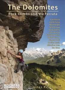 The Dolomites: Rock climbs &amp; Via Ferrata