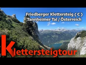 Einer der schönsten Klettersteige! Directors Cut Friedberger Klettersteig über dem Tannheimer Tal.